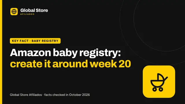 Amazon baby registry: create it around week 20. Key fact from the guide “Amazon baby registry”.