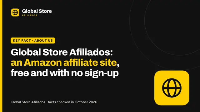 Global Store Afiliados: an Amazon affiliate site, free and with no sign-up. Key fact from the guide “about Global Store Afiliados”.