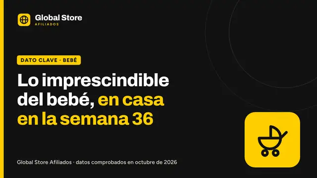 Lo imprescindible del bebé, en casa en la semana 36. Dato clave de la guía «lista de nacimiento antes del parto».