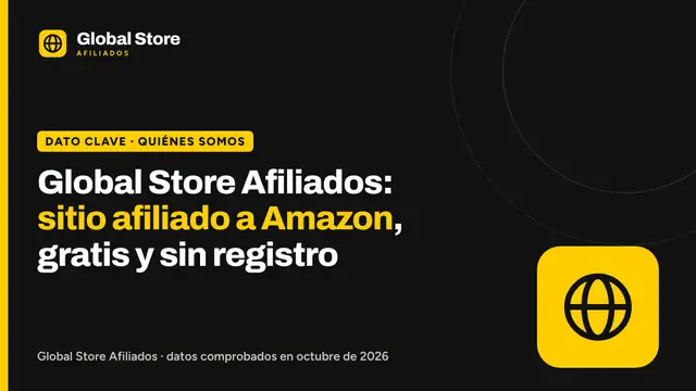 Global Store Afiliados: sitio afiliado a Amazon, gratis y sin registro. Dato clave de la guía «quiénes somos Global Store Afiliados».